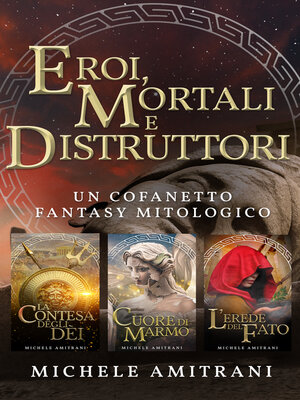 cover image of Eroi, Mortali e Distruttori